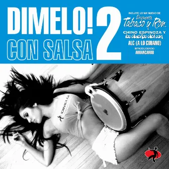 Dimelo! Con Salsa (Vol. 2) by Chino Espinoza y Los Duenos del Son