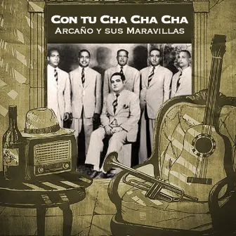 Con tu Cha Cha Cha by Arcaño y sus Maravillas