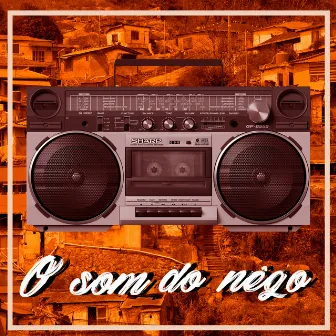 O Som do Nêgo by Frank Luz