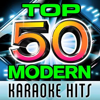 Top 50 Modern Karaoke Hits by The Future Hit Makers