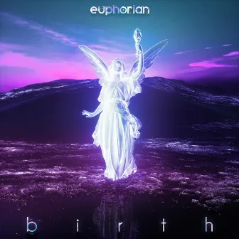 birth by euphorian