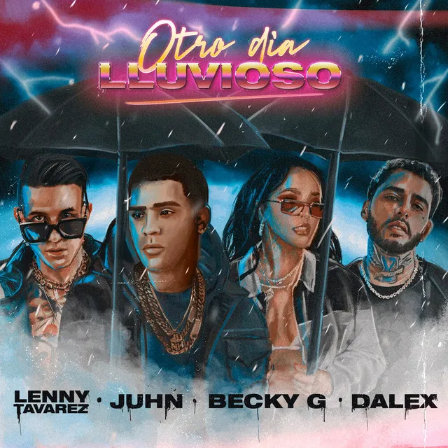 Otro Día Lluvioso (with Lenny Tavarez & Becky G feat. Dalex)