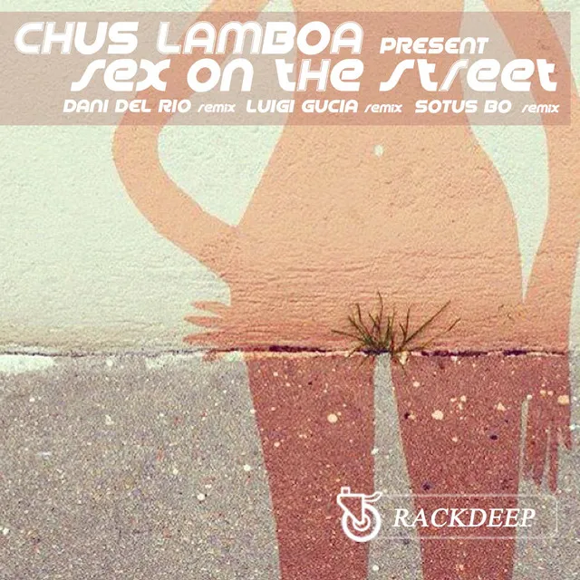 Sex On the Street - Luigi Gucia Remix