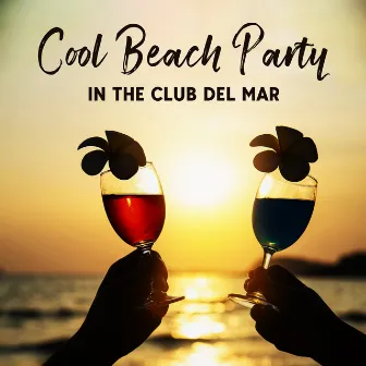 Cool Beach Party in the Club del Mar by Tropicoolio