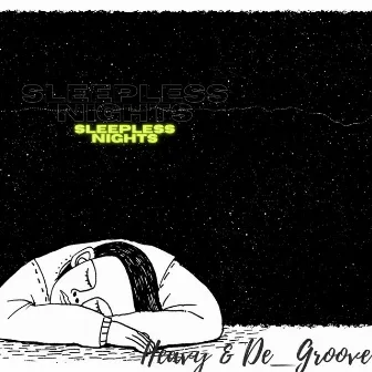 Sleepless Nights by Heavy & De_Groove