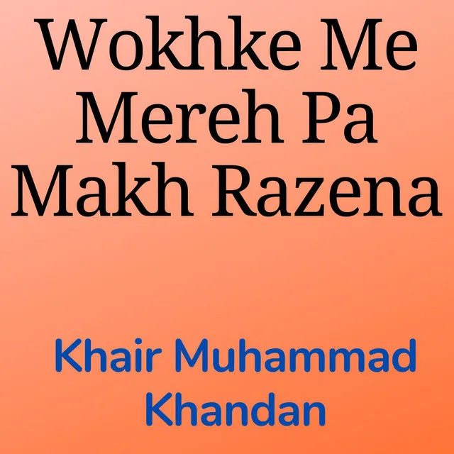 Wokhke Me Mereh Pa Makh Razena