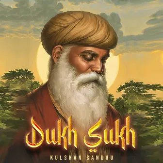 Dukh Sukh by Kulshaan Sandhu