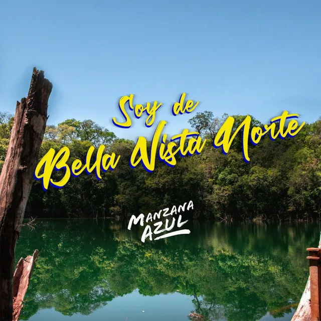 Soy de Bella Vista Norte