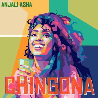 Chingona by Anjali Asha