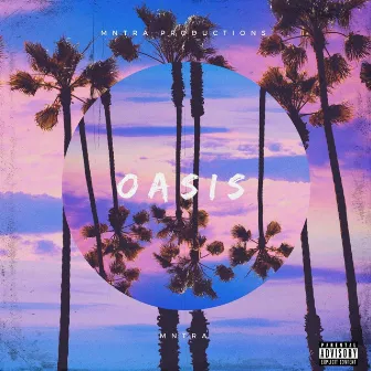 Oasis - EP by Mntra