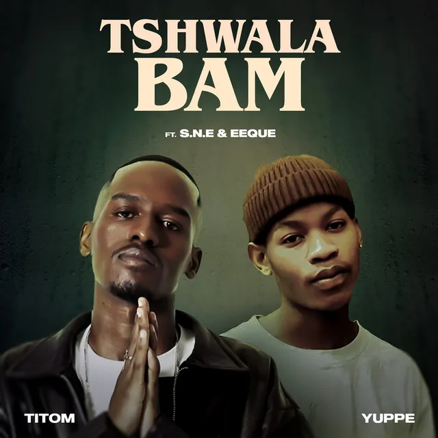 Tshwala Bam (feat. S.N.E, EeQue) - Radio Edit