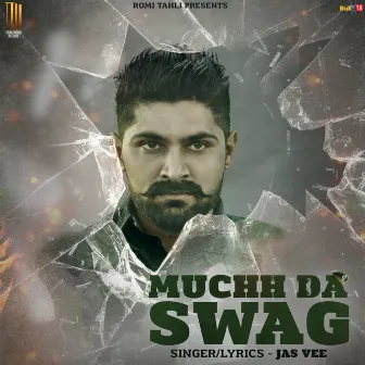 Muchh Da Swag by Jas Vee