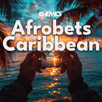 Afrobets Caribbean by DJ Chemics