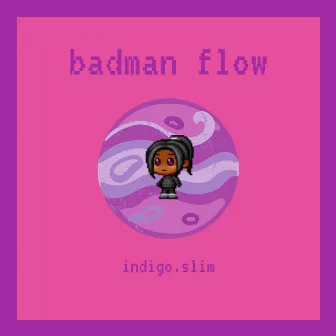 badman flow by indigo.slim