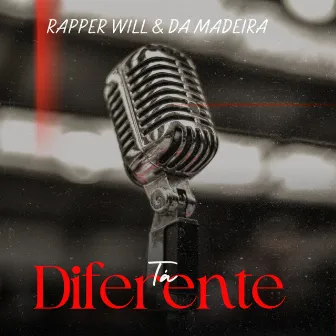 Tá Diferente by Rapper Will