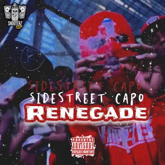 Renegade by Sidestreet Capo