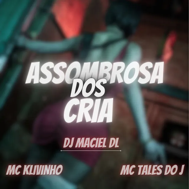 Assombrosa dos Cria