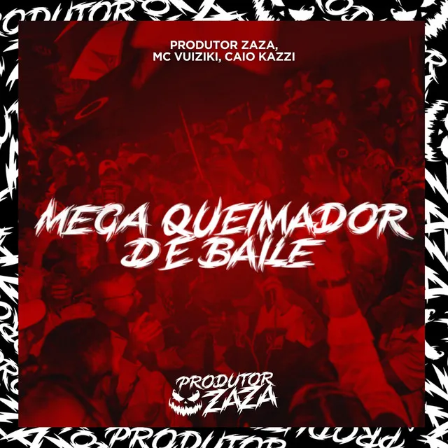 Mega Queimador de Baile