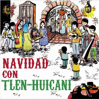 Navidad con Tlen-Huicani by Tlen Huicani