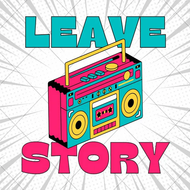 Leave Story