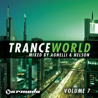 Trance World, Vol. 7 by Agnelli & Nelson