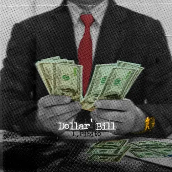 Dollar Bill by L.Pibito