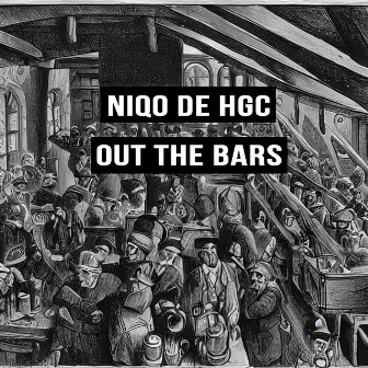 Out the Bars by Niqo de HGC