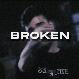 Broken by Pequeno Pimp