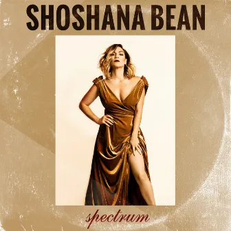 Spectrum by Shoshana Bean