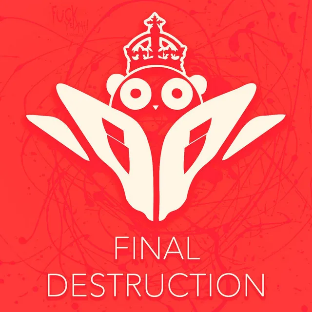 Final Destruction (feat. MC Unknown)