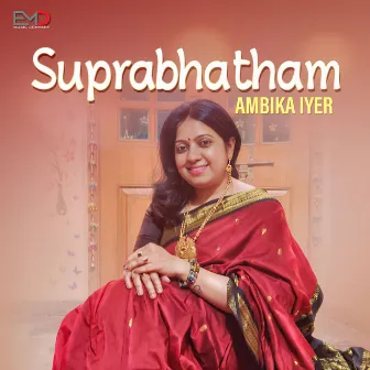 Suprabhatham by Ambika Iyer