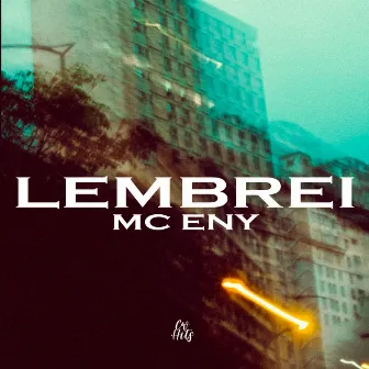 Lembrei by Mc Eny