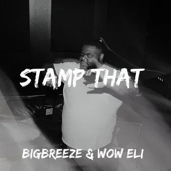 Stamp That by wow eli