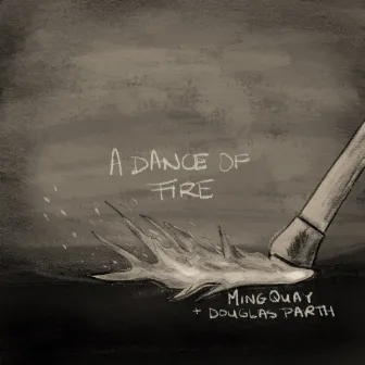 A Dance of Fire (piano sketch) by Ming Quay