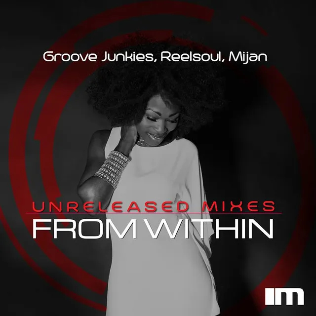 From Within (The Unreleased Mixes) - Groove Junkies Extended Classic Vox