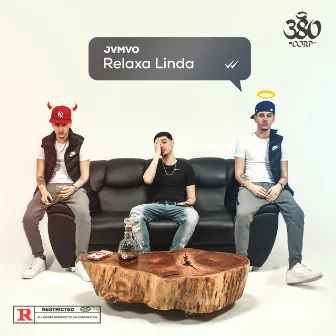 Relaxa Linda by JVMVO