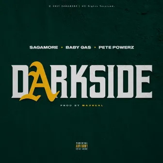 Darkside (feat. Baby Gas & Pete Powerz) by Sagamore