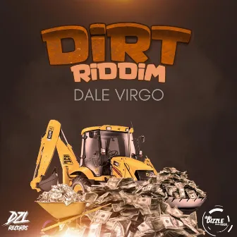 Dirt Riddim by Dale Virgo