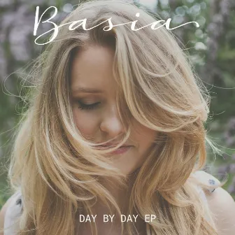 Day by Day - EP by Basia