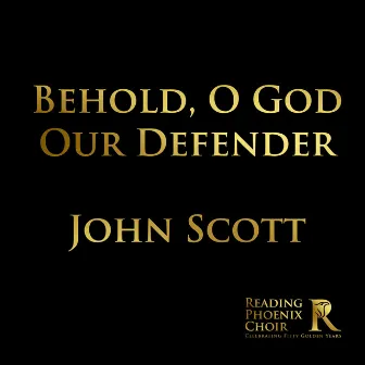 Behold, O God Our Defender by Christopher Hann