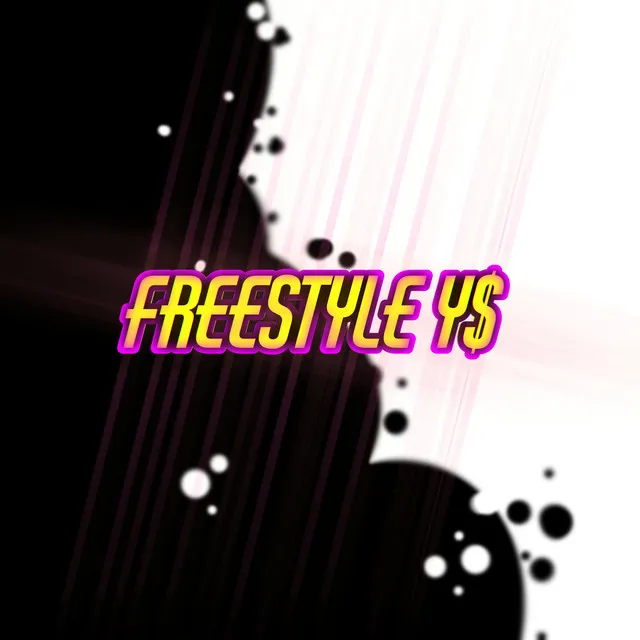 Freestyle Y$