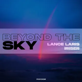 Beyond the Sky by Lance Laris