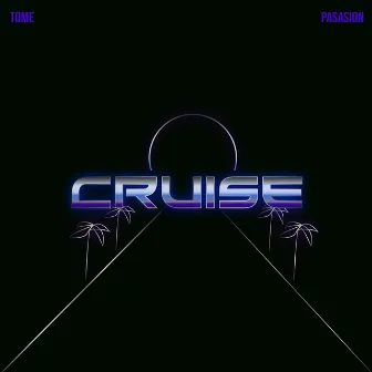 Cruise by tome.