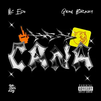 Hey Cana by Mc Edu