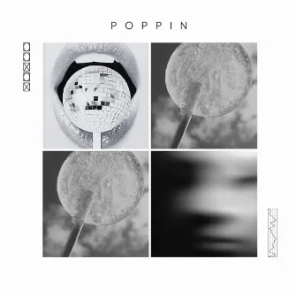 POPPIN by Dozenthewav