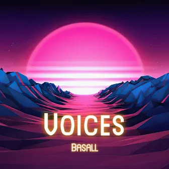 Voices by BASALL