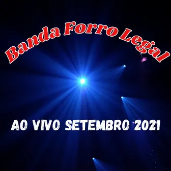 Setembro 2021 (Ao Vivo) by Banda Forró Legal