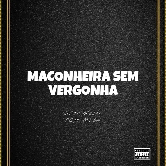 Maconheira Sem Vergonha (feat. Mc Gw)