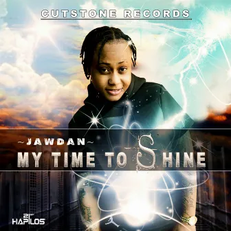 My Time to Shine by Jawdan