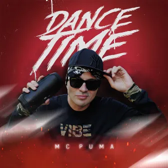 Dance Time by MC PUMA